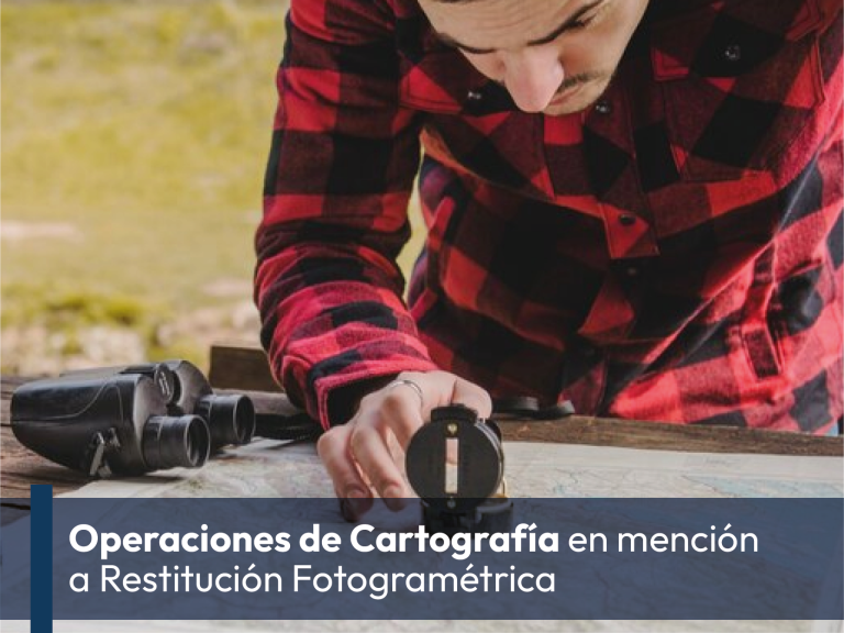 Operaciones de Cartografía en mención a Restitución Fotogramétrica